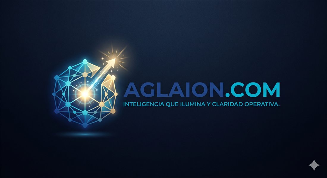 Aglaion.com — Inteligencia que ilumina y claridad operativa